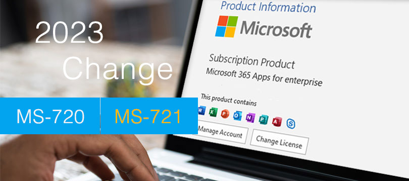 Changes to the 2023 Microsoft MS-720 Certification Exam